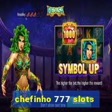 chefinho 777 slots